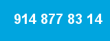 914 877 83 14